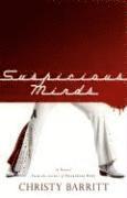 Christy Barritt - Suspicious Minds – A Novel, Häftad