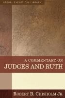 Robert B. Chisholm - Commentary on Judges and Ruth, Inbunden