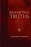 Sir Robert Anderson - Redemption Truths, Häftad