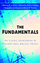 R A Torrey, Charles Lee Feinberg, Warren W. Wiersbe, R. a. Torrey, Charles L Feinberg, R A Torrey - Fundamentals, Häftad