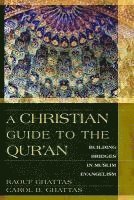 bokomslag A Christian Guide to the Qur'an: Building Bridges in Muslim Evangelism
