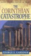 The Corinthian Catastrophe 1