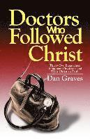 Doctors Who Followed Christ 1