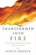 bokomslag Transformed into Fire - Discovering Your True Identity as God`s Beloved