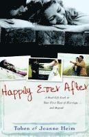 bokomslag Happily Ever After  A RealLife Look at Your First Year of Marriage . . . and Beyond