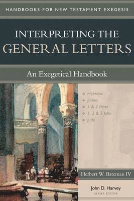 Interpreting the General Letters  An Exegetical Handbook 1