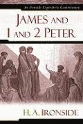 H A Ironside - James and 1 and 2 Peter, Inbunden
