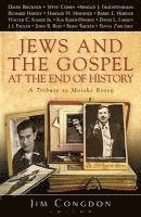 bokomslag Jews and the Gospel at the End of History