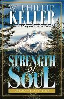 W Phillip Keller - Strength of Soul, Häftad