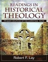 Readings in Historical Theology 1