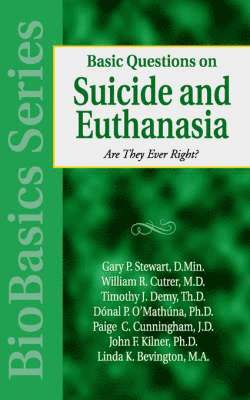 Basic Questions on Suicide and Euthanasia 1