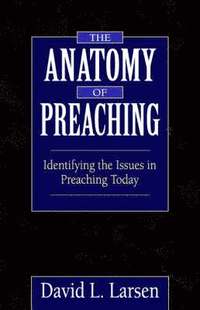 bokomslag The Anatomy of Preaching