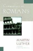 Martin Luther, J. Theodore Mueller - Commentary on Romans, Häftad