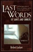 Herbert Lockyer, Dr Herbert Lockyer - Last Words of Saints and Sinners, Häftad