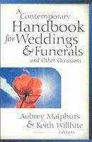 Aubrey Malphurs, Keith Willhite - Contemporary Handbook for Weddings & Funerals and Other Occasions, Häftad