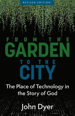John Dyer - From the Garden to the City, Häftad