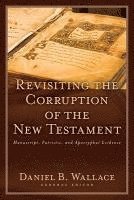 bokomslag Revisiting the Corruption of the New Testament