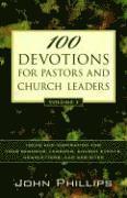 John Phillips - 100 Devotions for Pastors and Church Leaders – Ideas and Inspiration for Your Sermons, Lessons, Church Events, Newsletters, and Web Sites, Häftad