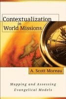bokomslag Contextualization in World Missions  Mapping and Assessing Evangelical Models