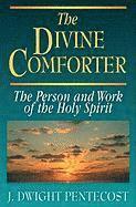 bokomslag The Divine Comforter: The Person and Work of the Holy Spirit
