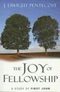 The Joy of Fellowship 1