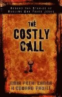 Costly Call – Modern–Day Stories of Muslims Who Found Jesus