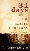 31 Days with the Master Fisherman 1