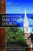 bokomslag Boston`s Historic Park Street Church - The Story of an Evangelical Landmark