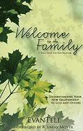 bokomslag Welcome to the Family - Understanding Your New Relationship to God and Others