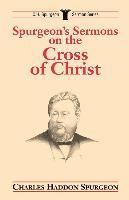 bokomslag Spurgeon's Sermons on the Cross of Christ