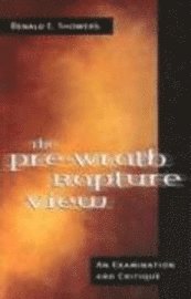 bokomslag The Pre-Wrath Rapture View