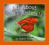 Janyre Tromp - All About God`s Animals–Colors, Häftad