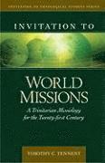 bokomslag Invitation to World Missions  A Trinitarian Missiology for the Twentyfirst Century