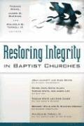 Restoring Integrity in Baptist Churches 1