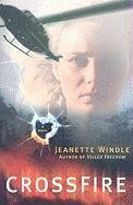 Jeanette Windle - CrossFire – A Novel, Häftad