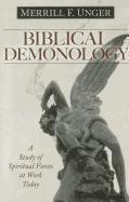 bokomslag Biblical Demonology - A Study of Spiritual Forces at Work Today