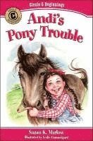 Andi`s Pony Trouble 1