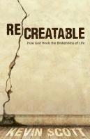 bokomslag ReCreatable - How God Heals the Brokenness of Life