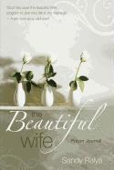 Ralya, S: Beautiful Wife Prayer Journal