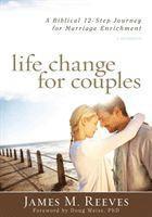 bokomslag Life Change for Couples  A Biblical 12Step Journey for Marriage Enrichment