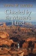 Chiseled by the Master's Hand 1