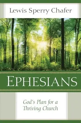 Lewis Chafer - Ephesians, Häftad. Tillgänglighet: Lägg i varukorg
