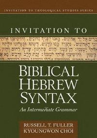 bokomslag Invitation to Biblical Hebrew Syntax