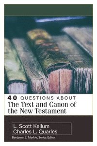 bokomslag 40 Questions about the Text and Canon of the New Testament