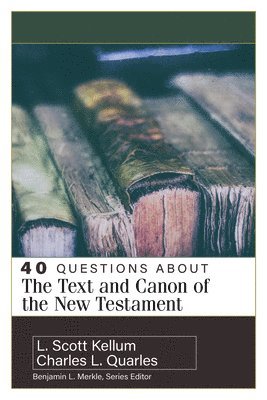 bokomslag 40 Questions about the Text and Canon of the New Testament