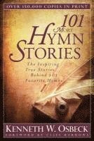 bokomslag 101 More Hymn Stories - The Inspiring True Stories Behind 101 Favorite Hymns