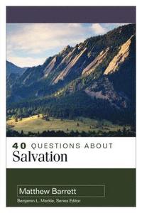 bokomslag 40 Questions About Salvation