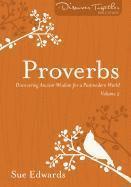 bokomslag Proverbs, Volume 2 - Discovering Ancient Wisdom for a Postmodern World