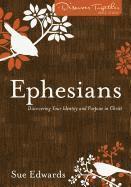 bokomslag Ephesians - Discovering Your Identity and Purpose in Christ