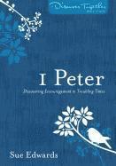 bokomslag 1 Peter  Discovering Encouragement in Troubling Times